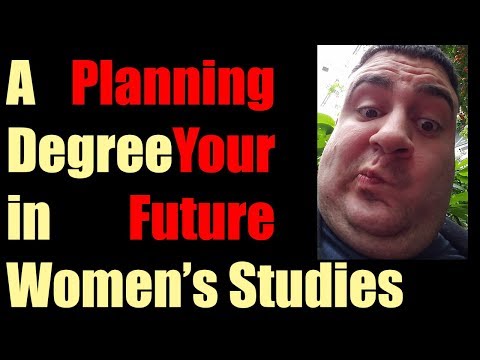 Planning Your Future - Degree in Women's Studies