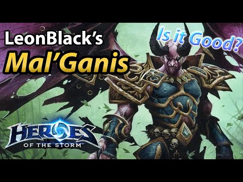 Is It Good? Ep6: LeonBlack's Malganis