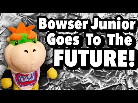 SML Movie: Bowser Junior Goes To The Future [REUPLOADED]