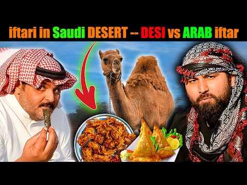 iftari in desert of Saudi Arabia with Desi iftar & Arabi iftar - Saudi Village food