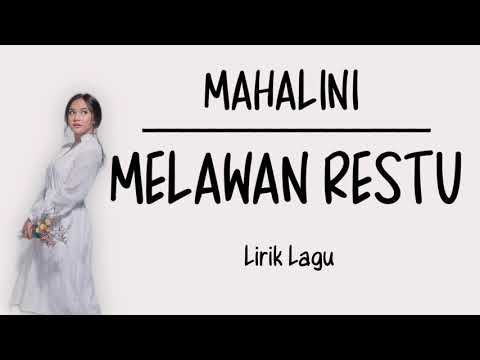 MAHALINI - MELAWAN RESTU (Lirik Lagu)