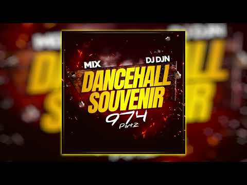 Mix Dancehall Souvenir 974 (Part.2) | DJ DJN