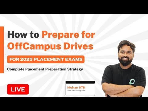 How to Prepare for Off-campus drives? | Complete Placement Preparation Strategy for 2025 Batch