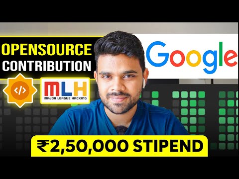 How to start OPEN  SOURCE ? Earn 2.5 LAC Stipend in College | GSOC, MLH, Outreachy