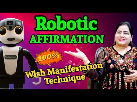 Robotic Affirmation Technique for Success and Abundance!! Make Life Better.....