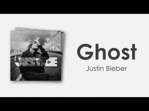 Justin Bieber - Ghost (Lyric Video)