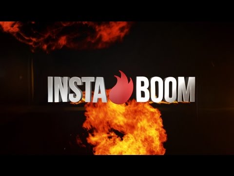 Instaboom: set the world on fire