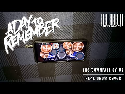 A Day To Remember - The Downfall Of Us All [Real Drum Cover]