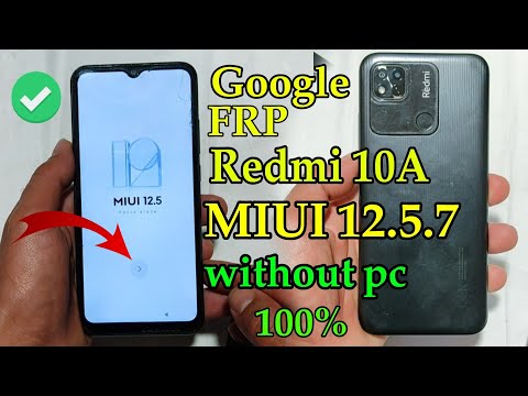 Redmi 10A Google FRP Bypass Redmi MIUI 12 12.5.7 Android 11 220233L2G