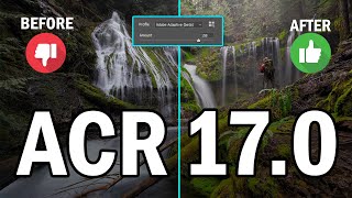 MAJOR update: Adobe Camera Raw 17