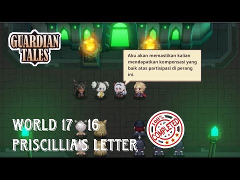 PRISCILLIA’S LETTER | Guardian tales world (17-16)