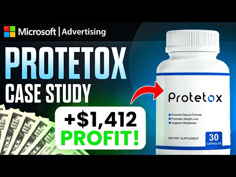 Microsoft Ads Case Study - [PROTETOX] - $1,412 In PROFIT & 220% ROI