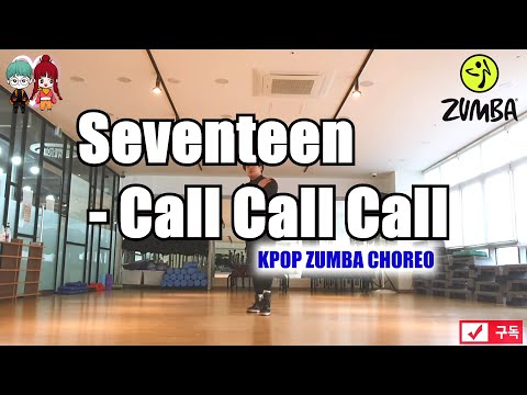 세븐틴 SEVENTEEN - CALL CALL CALL 줌바 KPOP ZUMBA CHOREO 다이어트 댄스 FIT DANCE WORKOUT + MIRROR MODE.