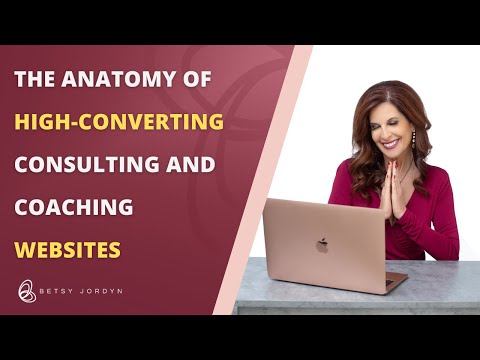 The Anatomy of High Converting Consulting & Coaching Websites Virtual Workshop