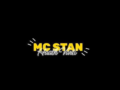 Mc Stan New Unreleased |Haath Varti | Black Screen Status