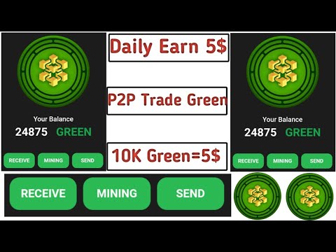 green chain,mining || green withdrwa Start || 10K green=5$ || Big profit project || Daily earn 5$