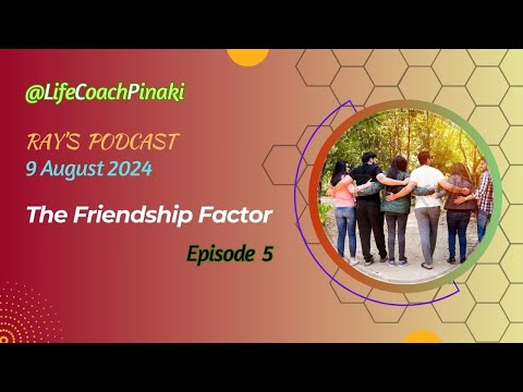 EP 5 | Great-Minded Friends have A Mission and A Vision | Podcast by #LifeCoachPinaki