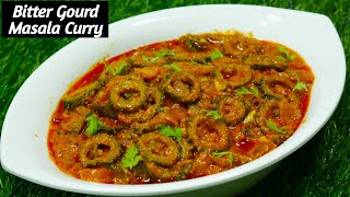 Bitter Gourd Masala Curry | Bitter Gourd recipe | Kakarkaya Pulusu recipe