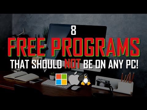 8 FREE PROGRAMS That Should NEVER Be On ANY PC!