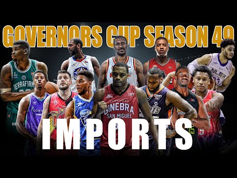 PBA UPDATE COMPLETE GOVERNORS CUP IMPORTS SEASON 49