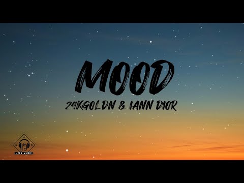 24kGoldn - Mood (Lyrics) ft. Iann Dior