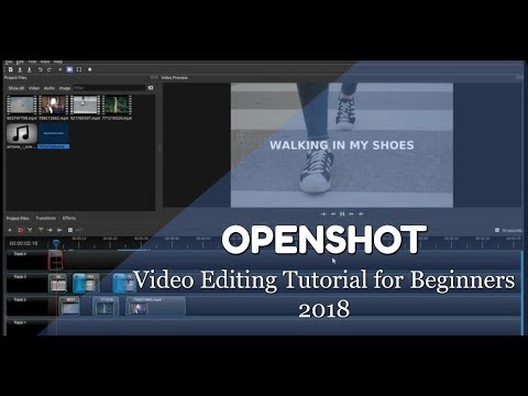 Openshot Video Editing Tutorial for Beginners - 2018