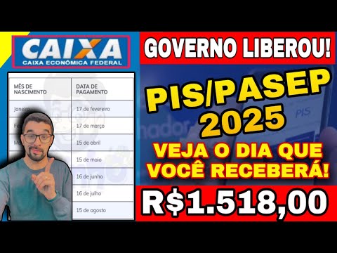 PIS/PASEP 2025 DE R$1.518,00: CALENDÁRIO DE PAGAMENTO OFICIAL E QUEM VAI RECEBER O VALOR COMPLETO?