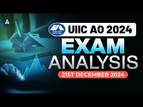 UIIC AO Exam Analysis 2024 | UIIC AO Analysis 2024 | UIIC AO Expected Cut Off 2024