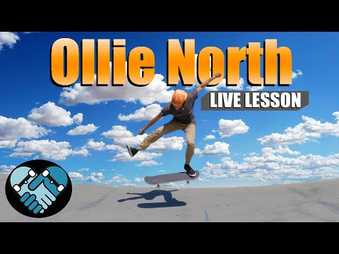 How to Ollie North. Plus Ollie Help & Bonus Tricks in a LIVE skateboarding lesson