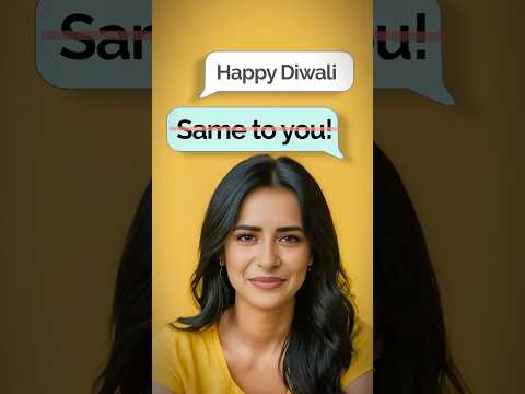 Stop Saying 'Same To You'! 🙅‍♂️ | Better Replies To "Happy Diwali" #diwaligreetings #diwalimessages