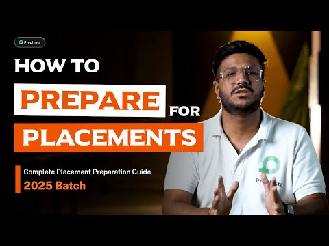 How to Prepare for Upcoming Placements? | Complete Placement Preparation Guide for 2025 Batch