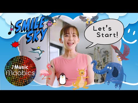 【MAOBICS】身体を大きく動かそう！ミュージックエクササイズ！【♪SMILE SKY 】