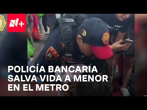 Así salvó policía a bebé que no podía respirar en Metro CDMX - Despierta