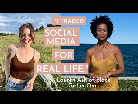 Shadows, Bliss, and the Middle Way (why I gave up social media) w/ Lauren Ash of Black Girl in Om