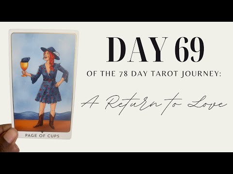 Intuitive Downloads ☎️ Day 69: A Return to Love 💕: #dailymessage #dailytarot #selfawareness