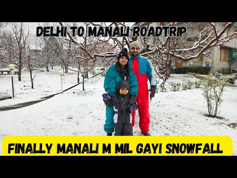 Finally Manali m mil gayi Snowfall | Manali Roadtrip