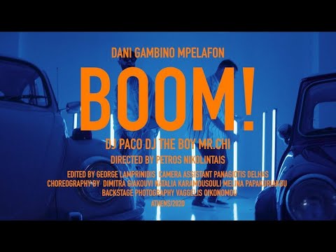 Dani Gambino, Mpelafon, Dj PaCo, Dj The Boy, MR.CHI - BOOM!💥(Official Music Video)