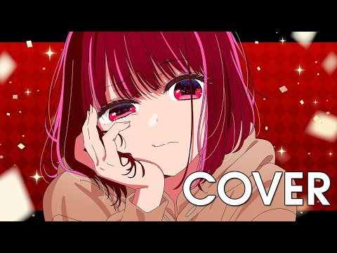 Oshi no Ko - Fatal 【COVER】