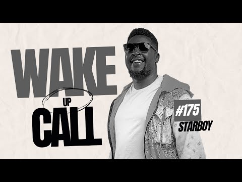 The Wake Up Call With Grauchi #175 Starboy