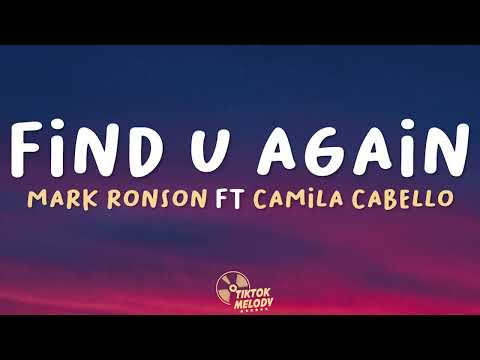 Mark Ronson, Camila Cabello - Find U Again (Lyrics)