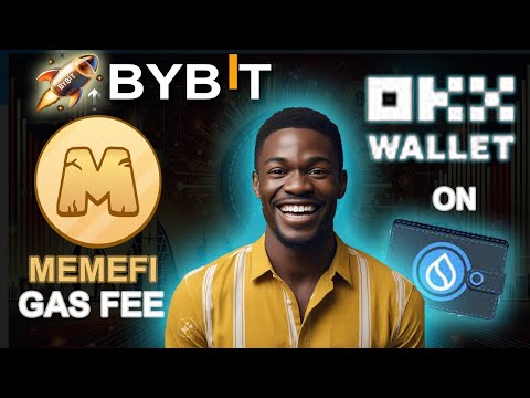 How To Get Memefi Gas Fee For OKX Wallet On SUI Network