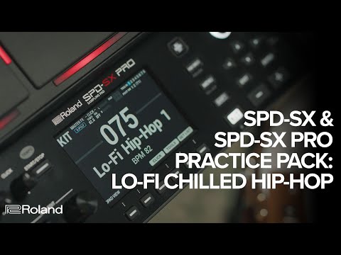 Roland SPD-SX and SPD-SX PRO Practice Pack: Lo-Fi Chilled Hip-Hop Sound Demos