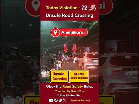 TODAY VIOLATION - 72 Unsafe Road Crossing #otr #obeytherules #chennaitrafficpolice