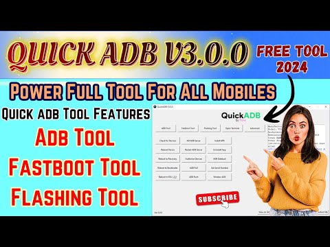 Quick ADB Tool V3.0.0 Full Tutorial: Simplify ADB & Fastboot Commands!