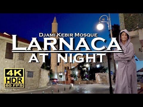 Larnaca Cyprus nightlife , Djami Kebir Mosque , 4K 60fps HDR  UHD 💖 The best places 👀 walking tour