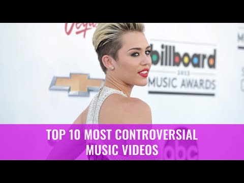 Top 10 Most Controversial Music Videos