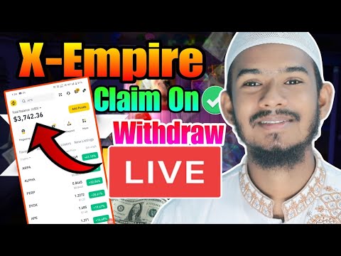 X Empire Launchpool || X Empire Live Withdraw || X Empire Price || X Empire Token দাম কত?