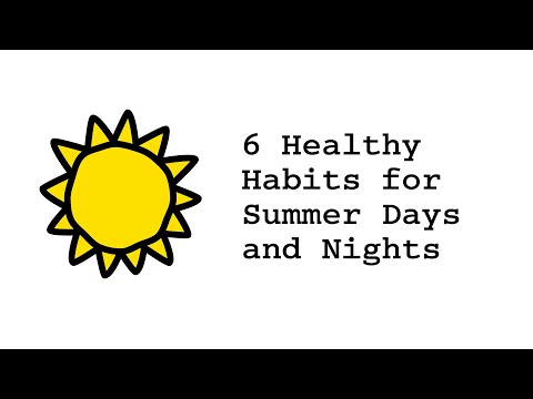 6 Healthy Habits for Summer Days and Nights