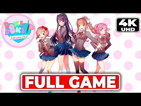 Doki Doki Literature Club Gameplay Walkthrough Full Game (no commentary)