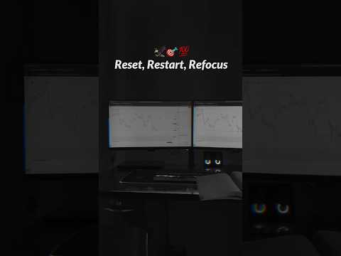 Reset, Restart, Refocus #shortvideo #shorts #viralvideo #srtrader